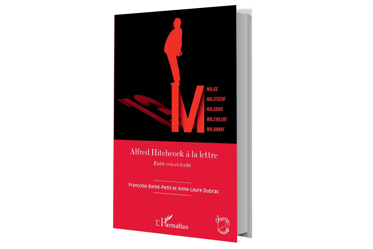 Première de couverture Livre Alfred Hitchcock à la lettre - Entre cris et écrits