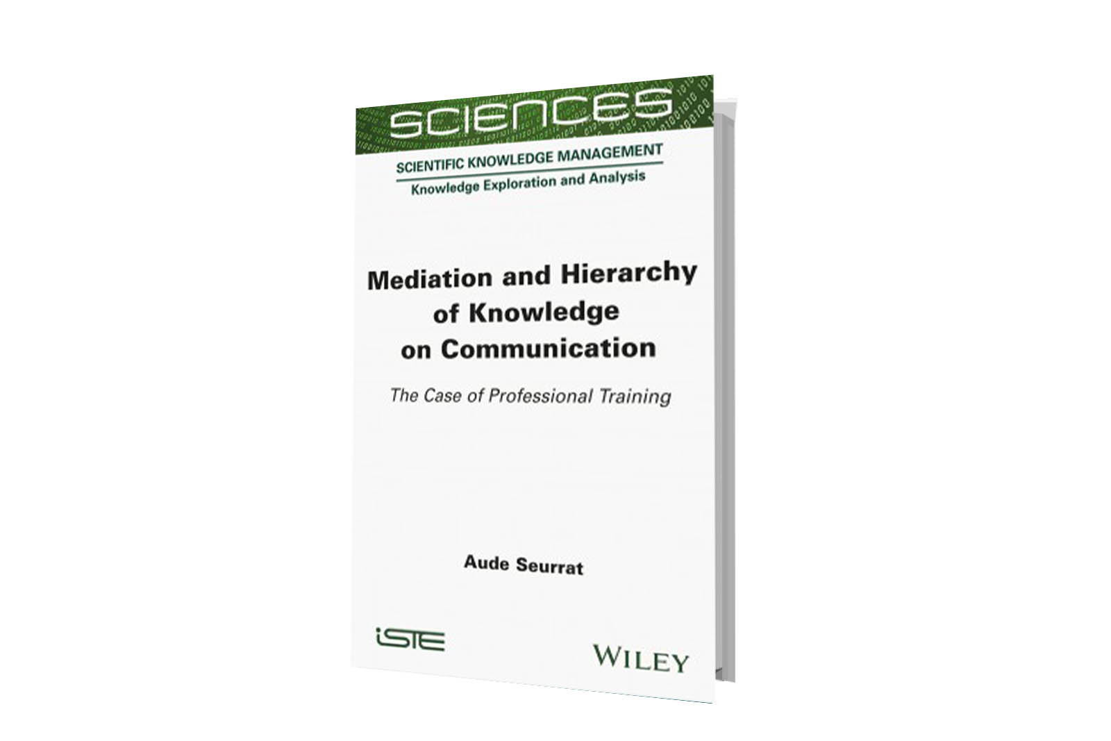 Mediation and Hierarchy of Knowledge on Communication - The Case of Professional Training-ceditec-llsh-upec