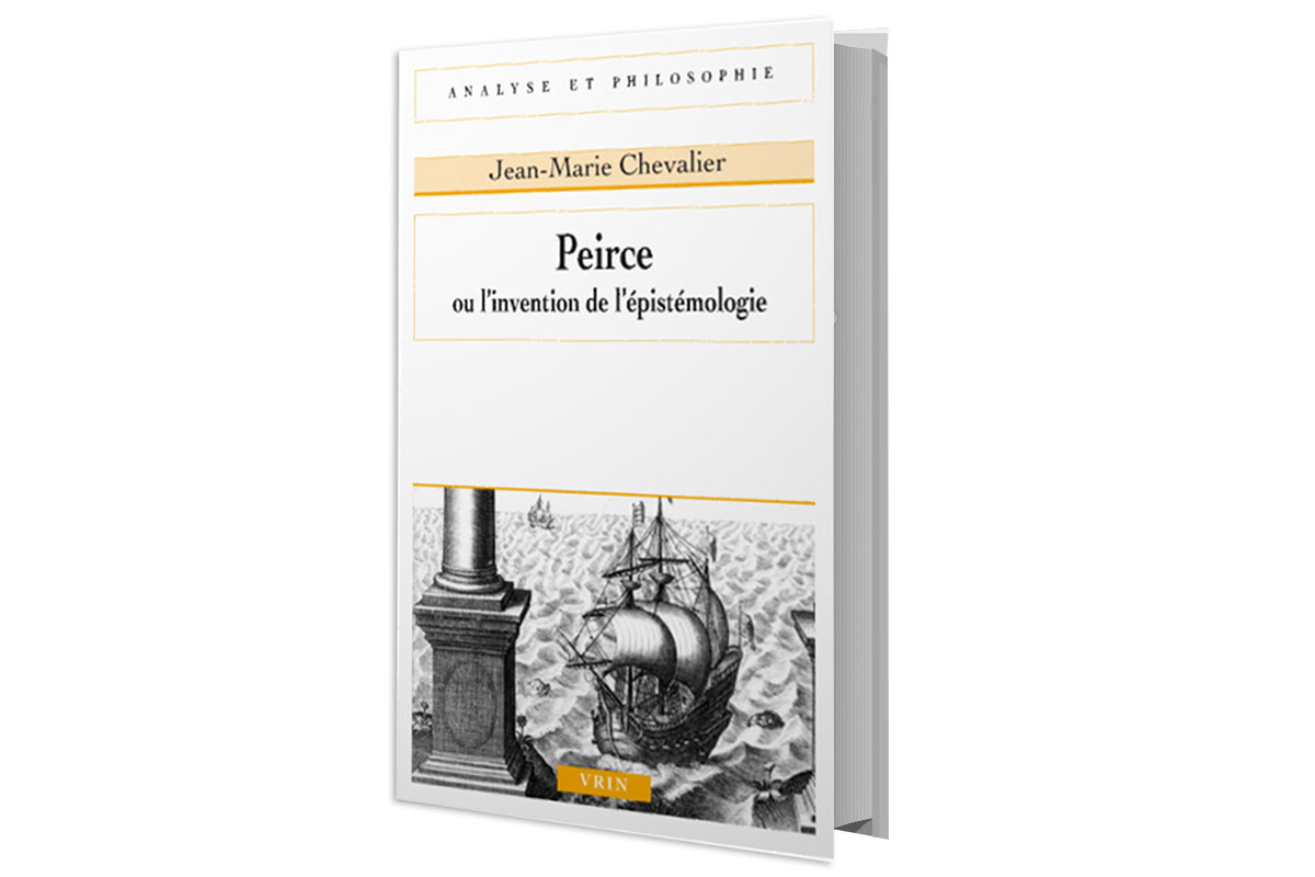 Première de couverture Livre Peirce ou l'invention de l'épistémiologie