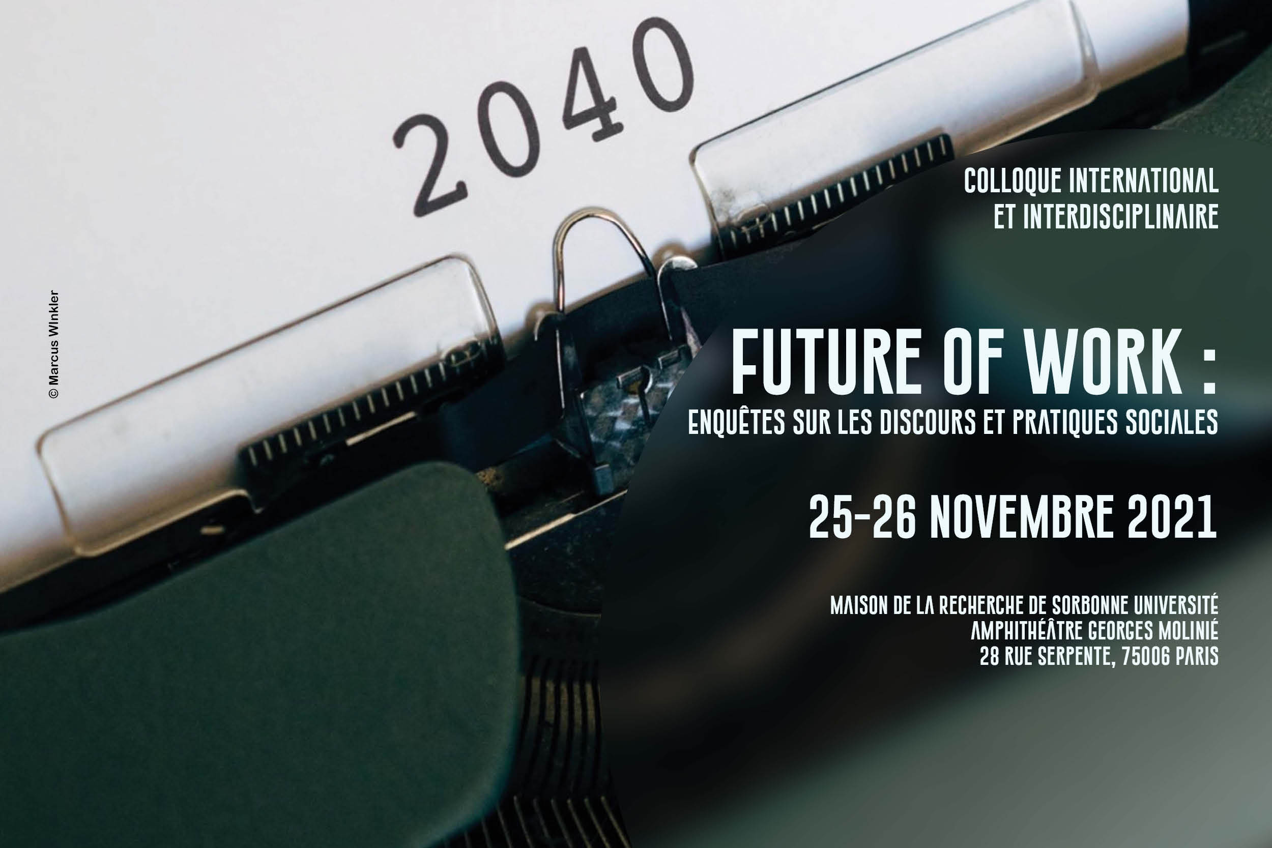 Visuel Colloque international et interdisciplinaire « ‘Future of work’ : Enquêtes sur les discours et pratiques sociales » 