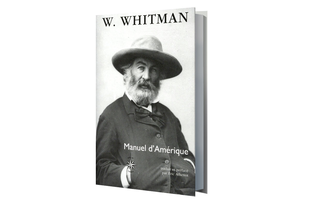 Walt Whitman. Manuel d'Amérique